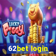 62bet login